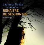Laurence : Renaître de ses hontes.