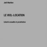 Le viol-location, liberté sexuelle et prostitution