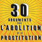 30 arguments en faveur de l’abolition de la prostitution