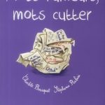 Mots rumeurs, mots cutter