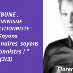 Florence Jacquet : « Soyons révolutionnaires, soyons abolitionnistes » (3/3)