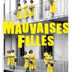 Mauvaises filles, d’Emerance Dubas