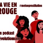 La Vie en Rouge, un podcast révolutionnaire un podcast révolutionnaire