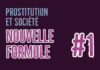 Découvrez la nouvelle formule de Prostitution et Société Nouvelle formule Prostitution et Société